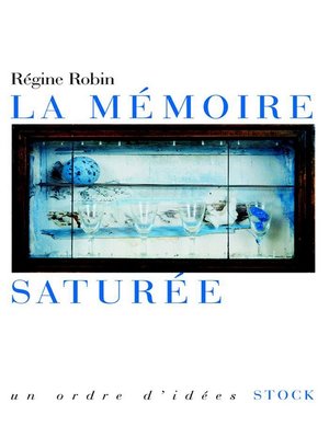 cover image of La mémoire saturée